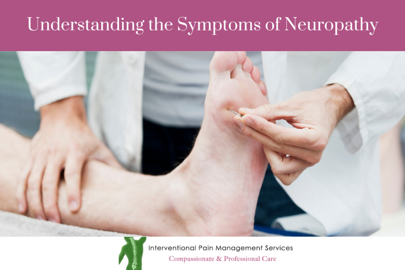 Understanding the Symptoms of Neuropathy