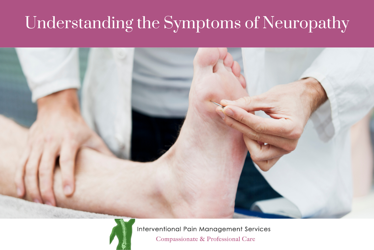 Understanding the Symptoms of Neuropathy